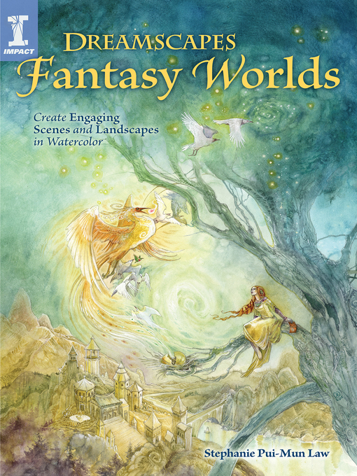 Title details for Dreamscapes Fantasy Worlds by Stephanie Pui-Mun Law - Available